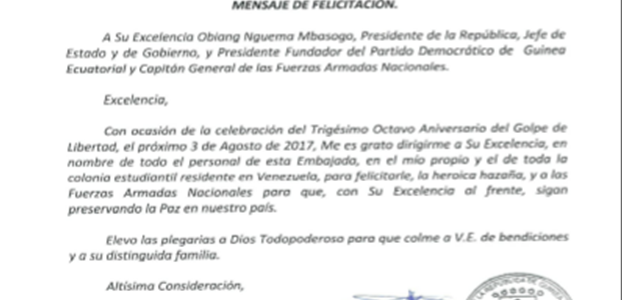 Felicitaciones a su Excelencia Obiang Nguema Mbasogo Presidente de la República.
