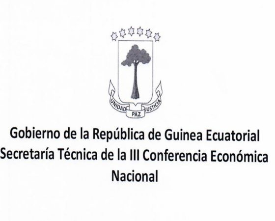 Gobierno de la República de Guinea Ecuatorial Secretaría Técnica de la III Conferencia Económica Nacional